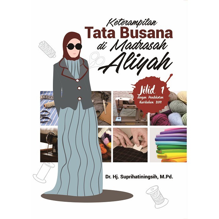 Keterampilan Tata Busana Di Madrasah Aliyah DeePublish