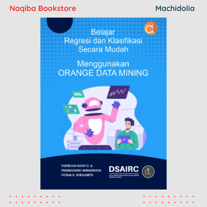 Belajar Regresi dan Klasifikasi Secara Mudah