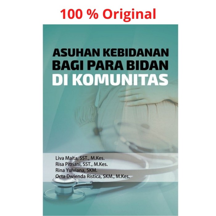Asuhan Kebidanan Bagi Para Bidan Di Komunitas