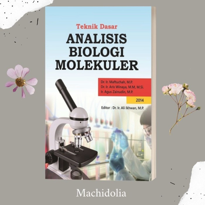 Teknik Dasar Analisis Biologi Molekuler - Maftuchah - Deepublish