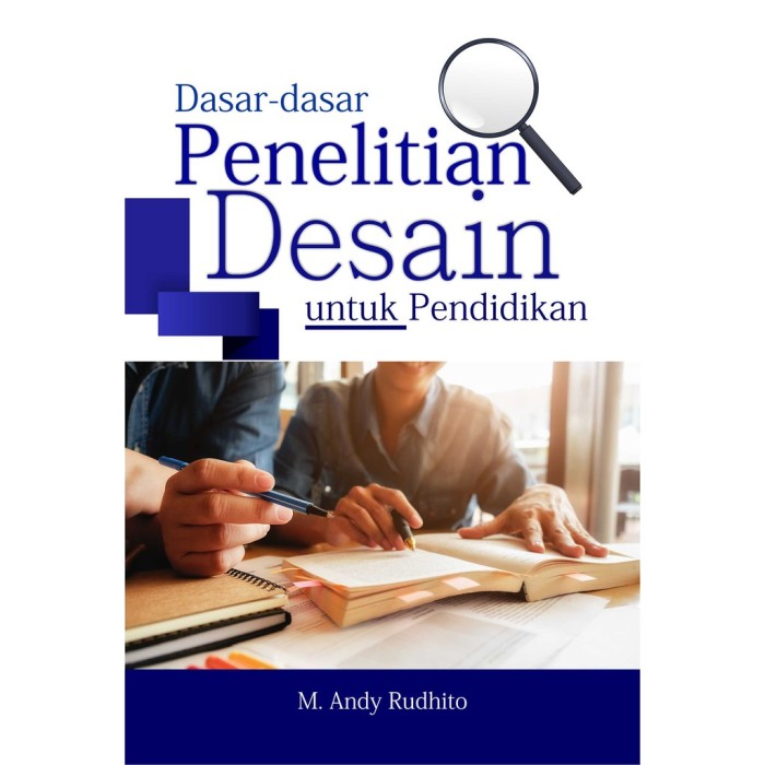 Dasar-Dasar Penelitian Desain untuk Pendidikan - Deepublish
