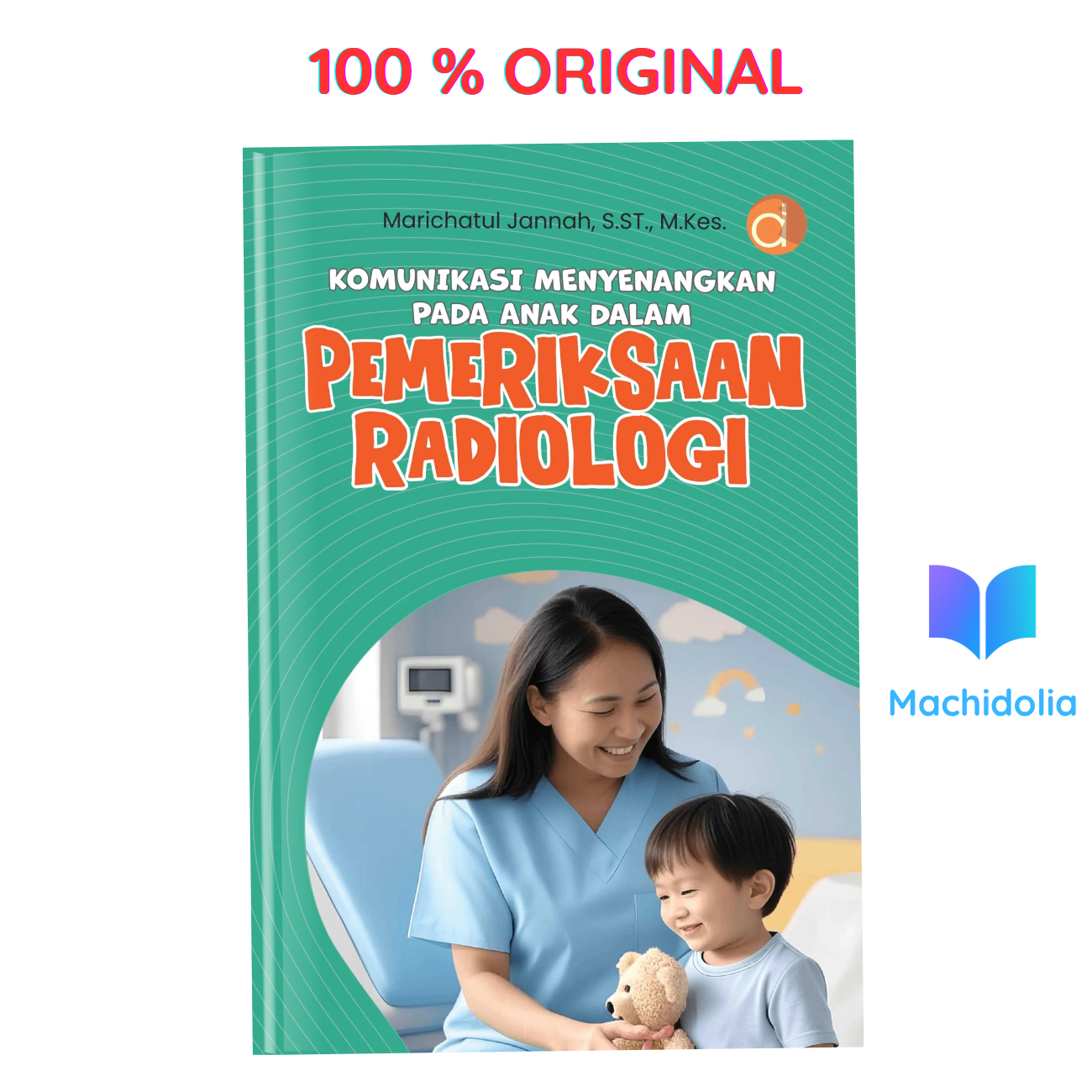 Komunikasi Menyenangkan pada Anak dalam Pemeriksaan Radiologi