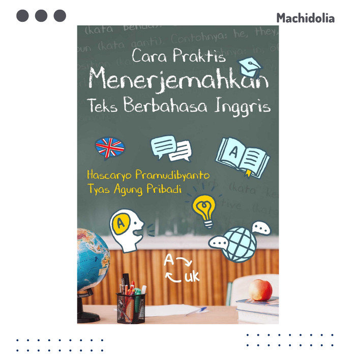 Cara Praktis Menerjemahkan Teks Berbahasa Inggris