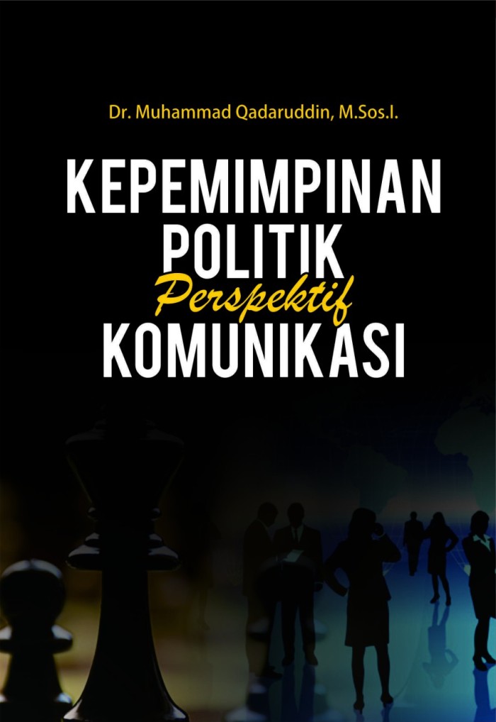 Kepemimpinan Politik Perspektif Komunikasi (BW)