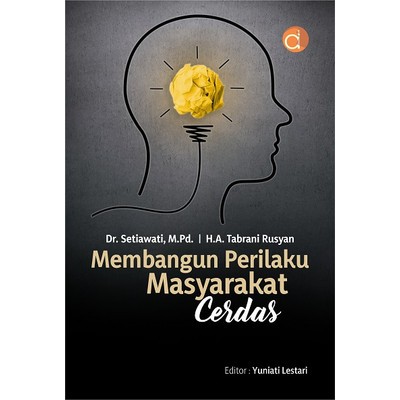 Membangun Perilaku Masyarakat Cerdas-Setiawati