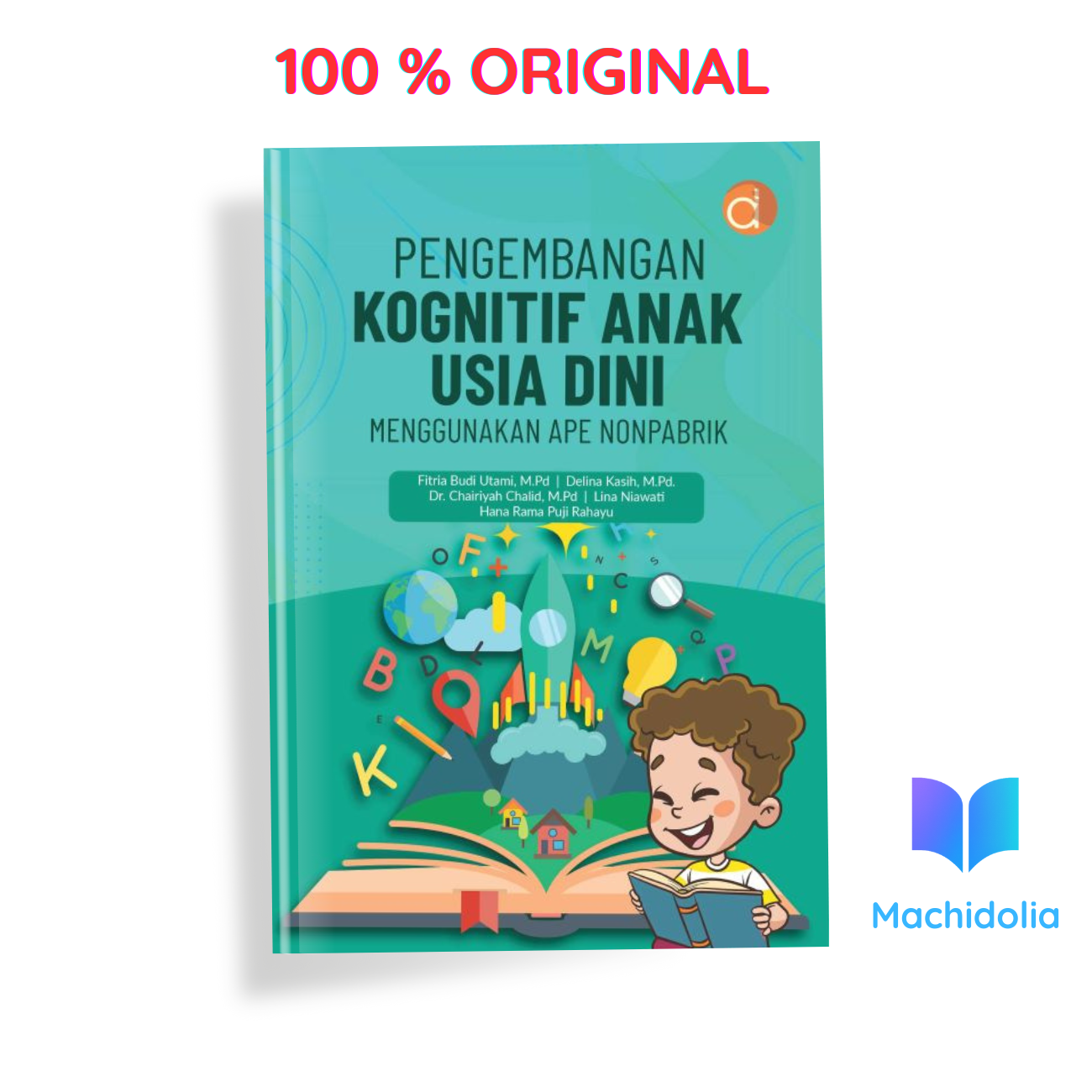 Pengembangan Kognitif Anak Usia Dini Menggunakan APE Nonpabrik - Fitria Budi Utami - Penerbit - Tahun 2025
