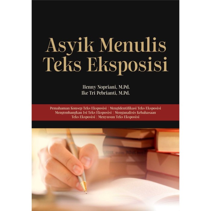 Asyik Menulis Teks Eksposisi Deepublish