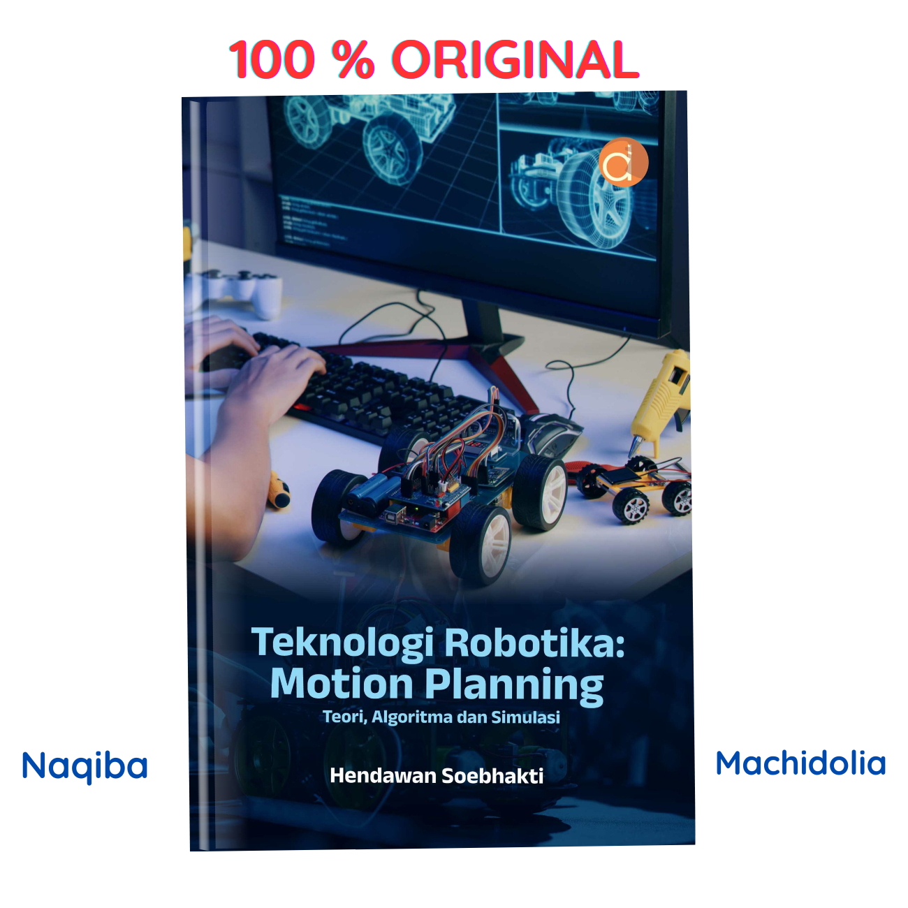 Teknologi Robotika: Motion Planning Teori, Algoritma dan Simulasi
