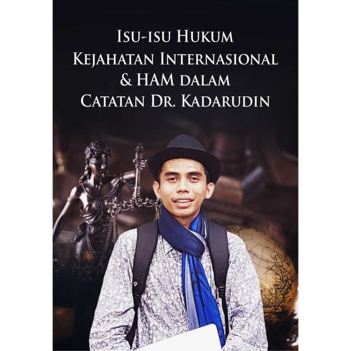 Isu-Isu Hukum Kejahatan Internasional dan HAM (Bookpaper)