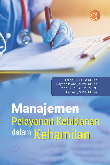 Manajemen Pelayanan Kebidanan dalam Kehamilan- FC