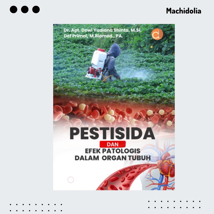 Pestisida dan Efek Patologis dalam Organ Tubuh - FC