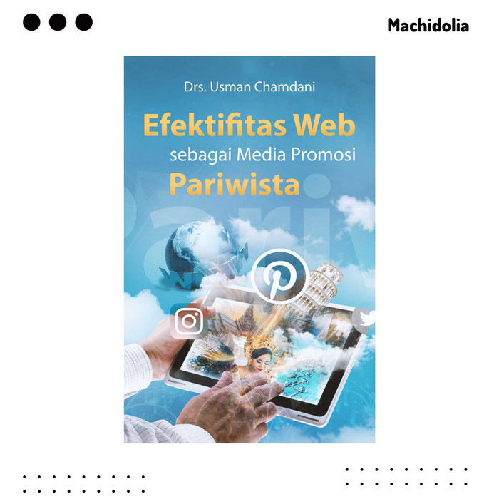 Efektifitas Web Sebagai Media Promosi Pariwisata