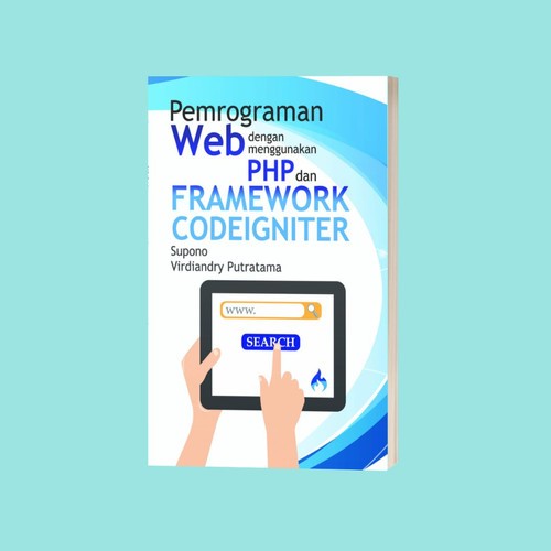 Pemrograman Web Dengan Menggunakan PHP Dan Framework Codeigniter