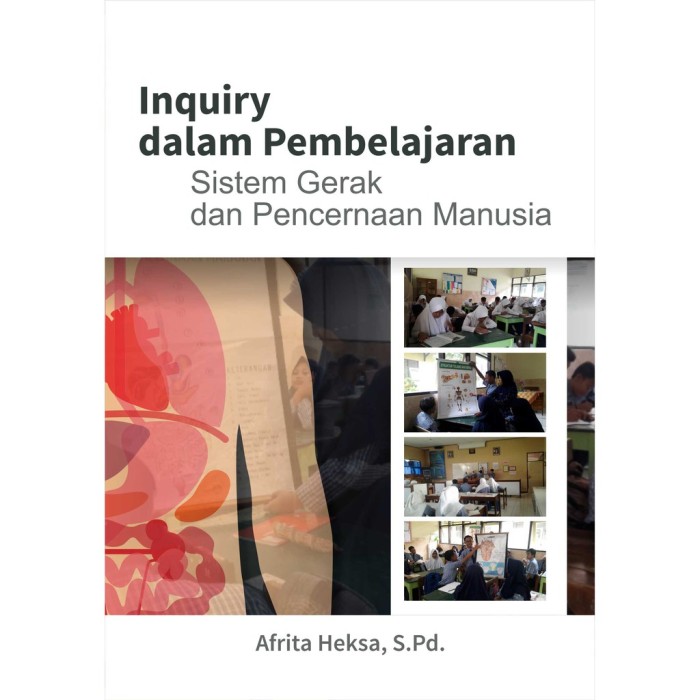Inquiry Dalam Pembelajaran Sistem Gerak Dan Pencernaan Manusia