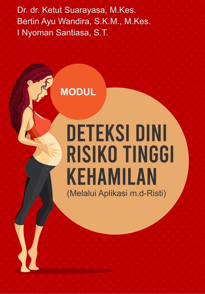Modul Deteksi Dini Risiko Tinggi Kehamilan (Melalui Aplikasi M.D)