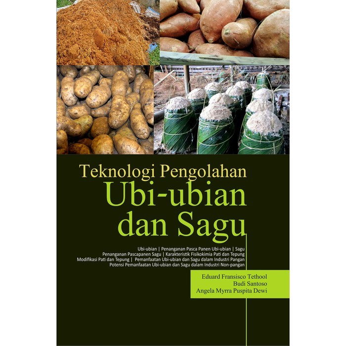 Buku Teknologi Pengolahan Ubi-Ubian Dan Sagu