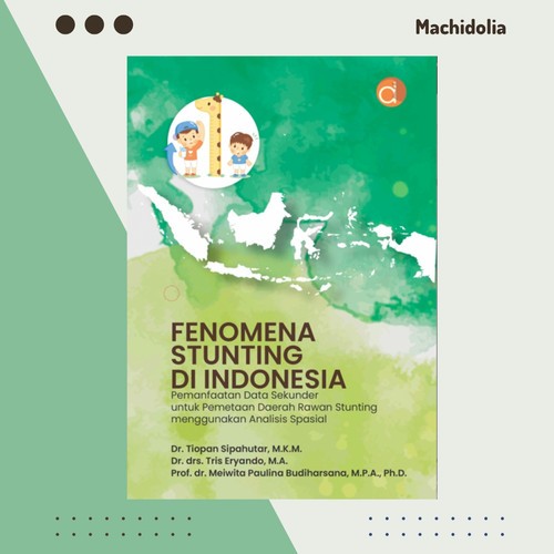 Fenomena Stunting di Indonesia Pemanfaatan Data - BW