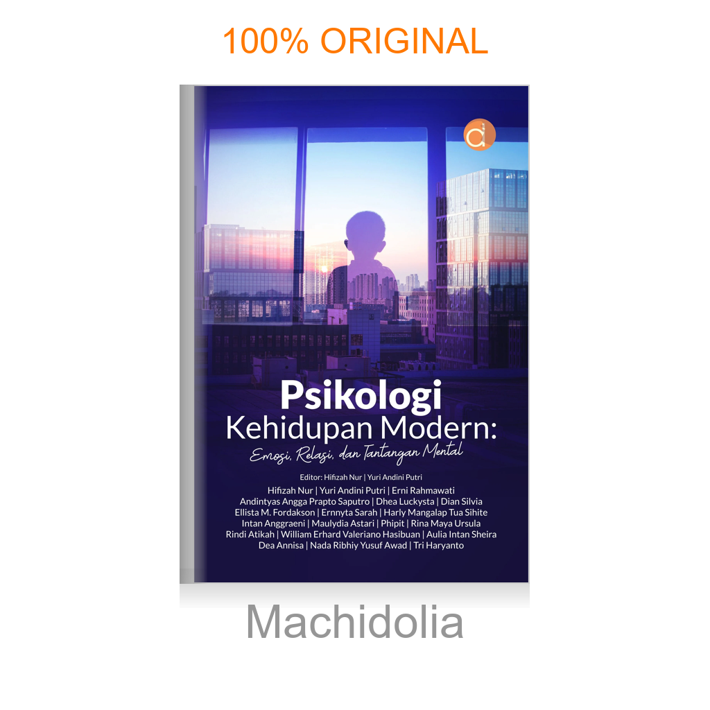 Buku Psikologi Kehidupan Modern: Emosi, Relasi, dan Tantangan Mental