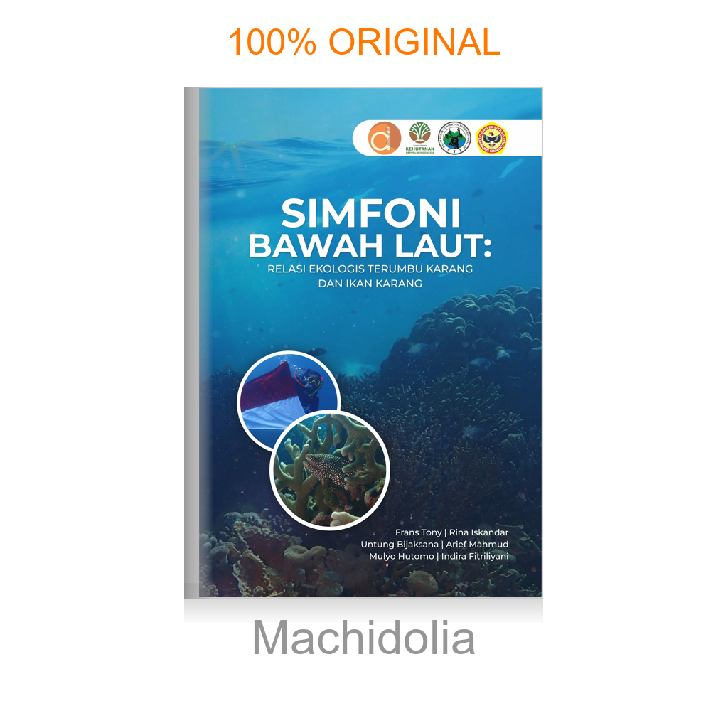 Buku Simfoni Bawah Laut: Relasi Ekologis Terumbu Karang dan Ikan Karang