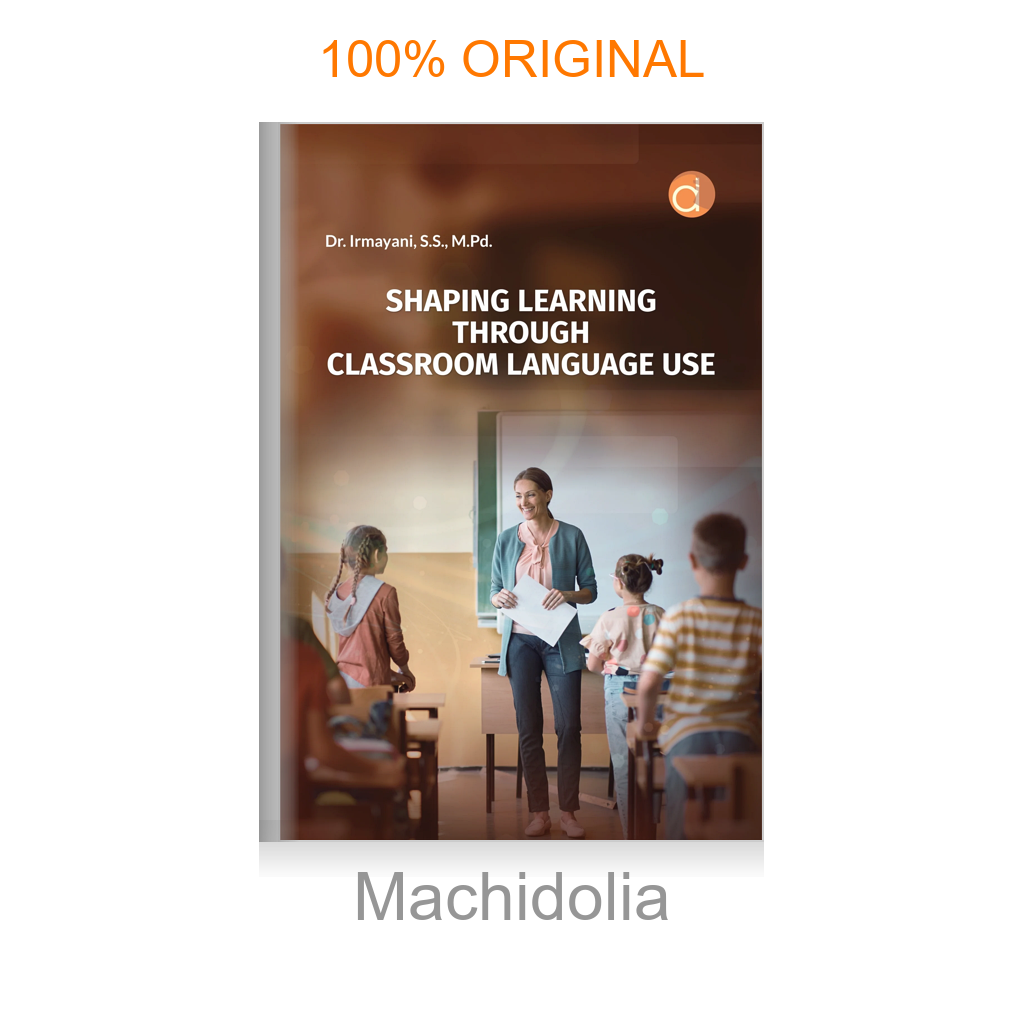 Buku Shaping Learning through Classroom Language Use