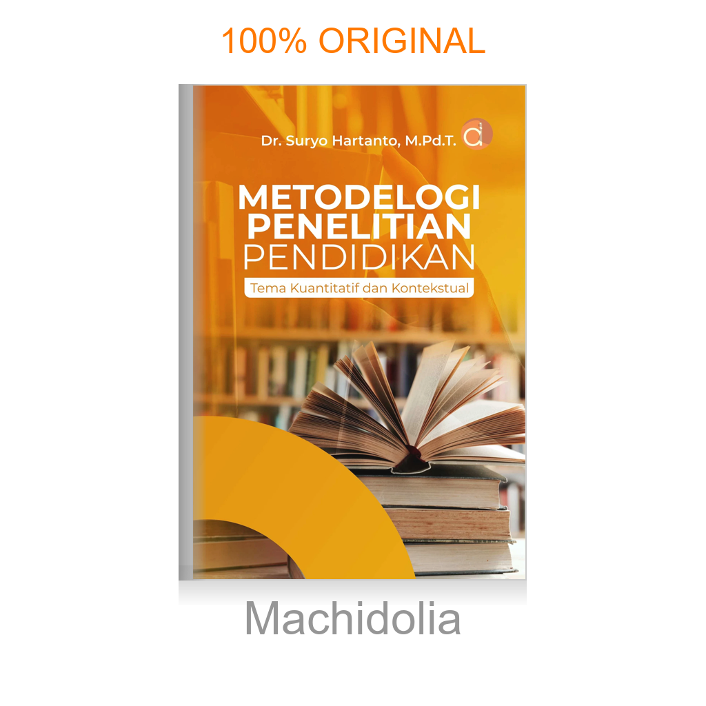 Buku Metodelogi Penelitian Pendidikan Tema Kuantitatif dan Kontekstual