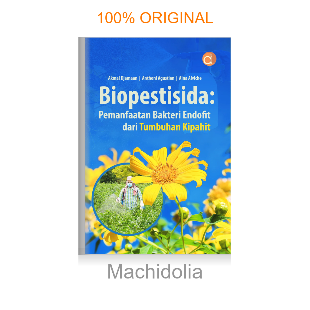 Buku Biopestisida: Pemanfaatan Bakteri Endofit dari Tumbuhan Kipahit