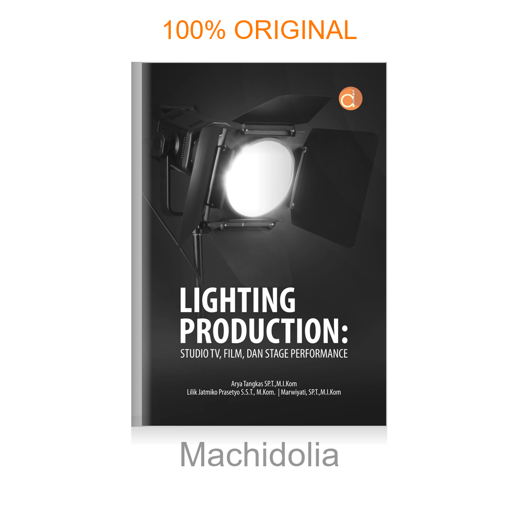 Buku Lighting Production: Studio TV, Film, dan Stage Performance