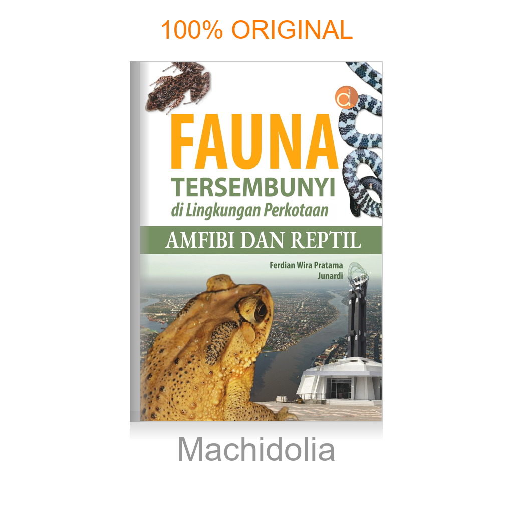 Buku Fauna Tersembunyi di Lingkungan Perkotaan: Amfibi dan Reptil
