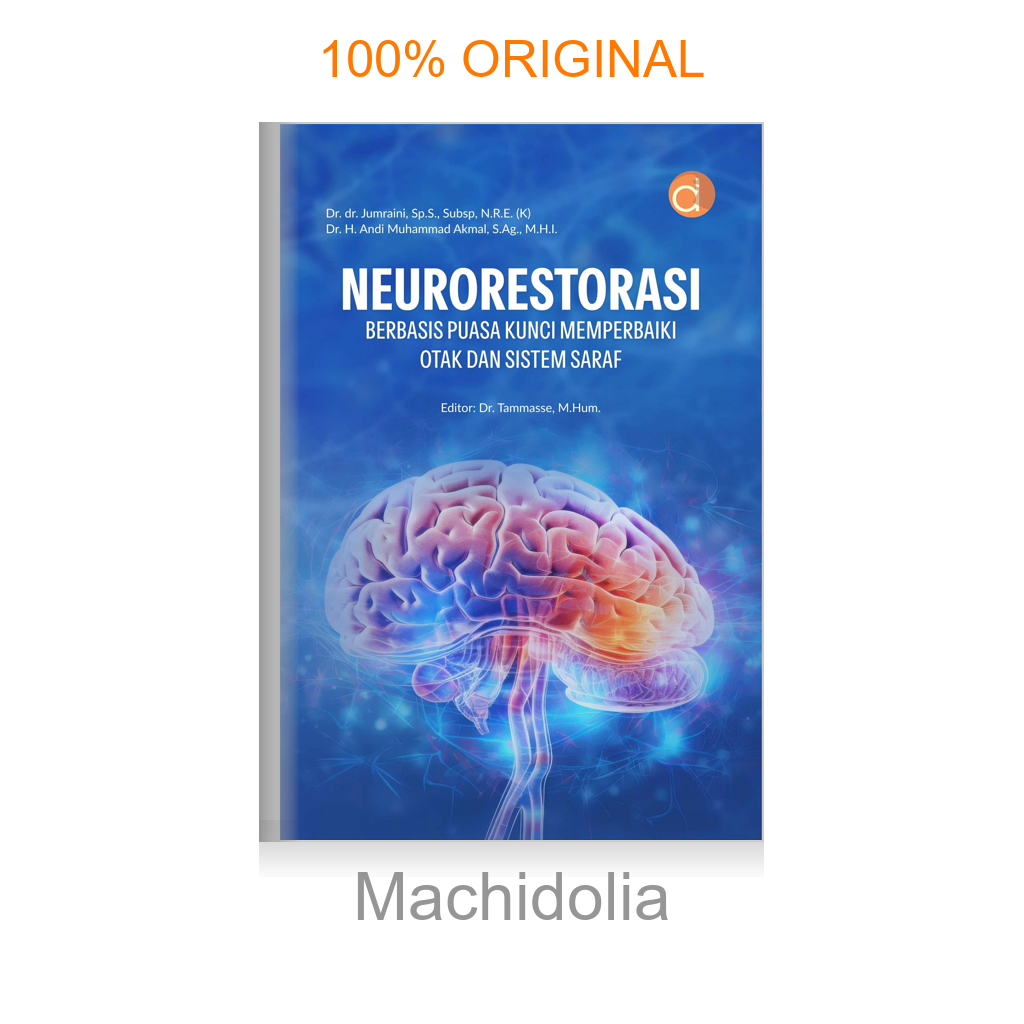 Buku Neurorestorasi Berbasis Puasa: Kunci Memperbaiki Otak dan Sistem Saraf