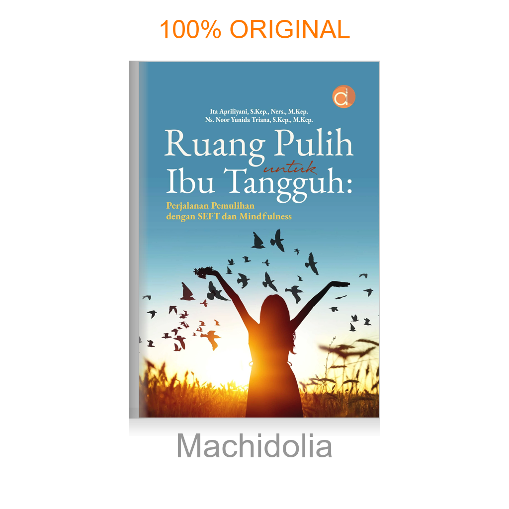 Buku Ruang Pulih untuk Ibu Tangguh: Perjalanan Pemulihan Dengan Seft dan Mindfulness