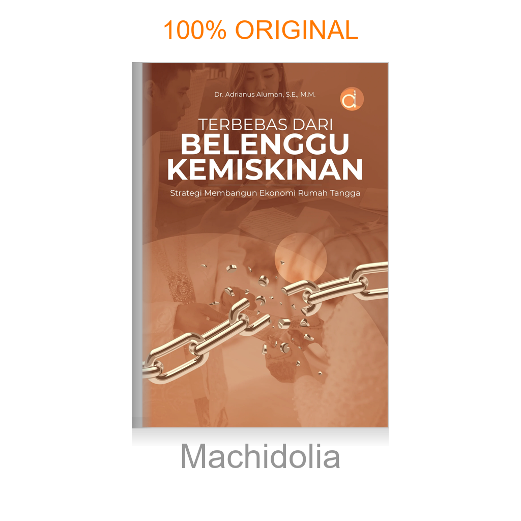 Buku Terbebas Dari Belenggu Kemiskinan Strategi Membangun Ekonomi Rumah Tangga