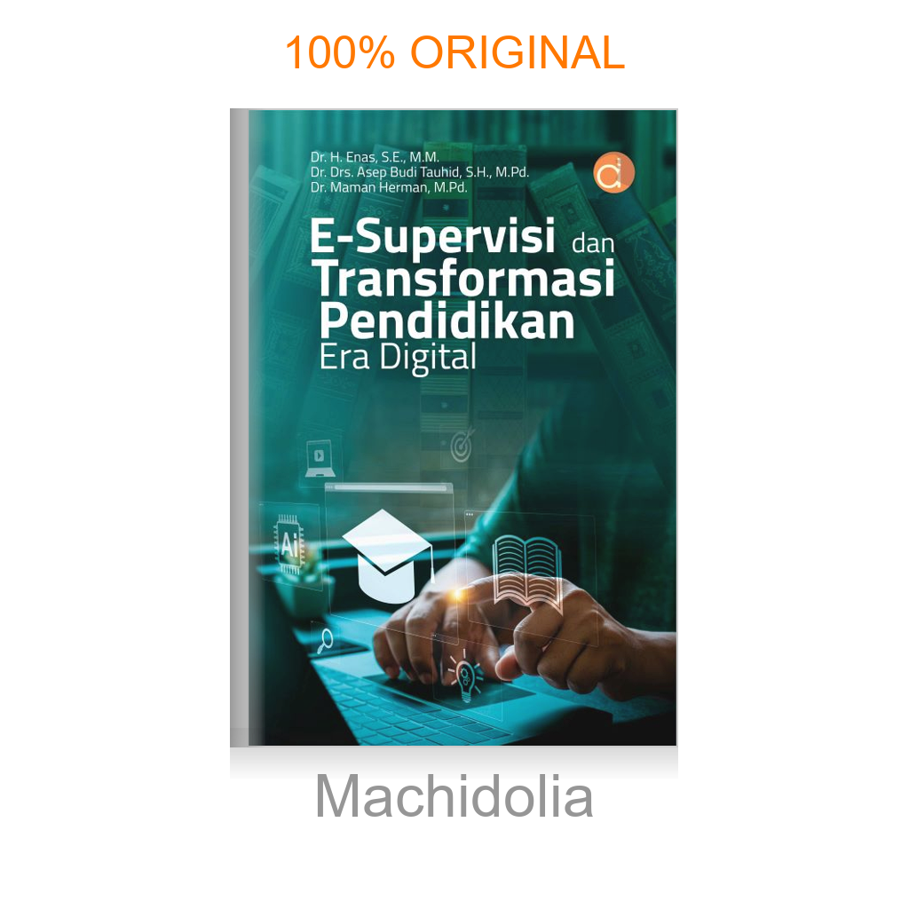 Buku E-Supervisi dan Transformasi Pendidikan Era Digital