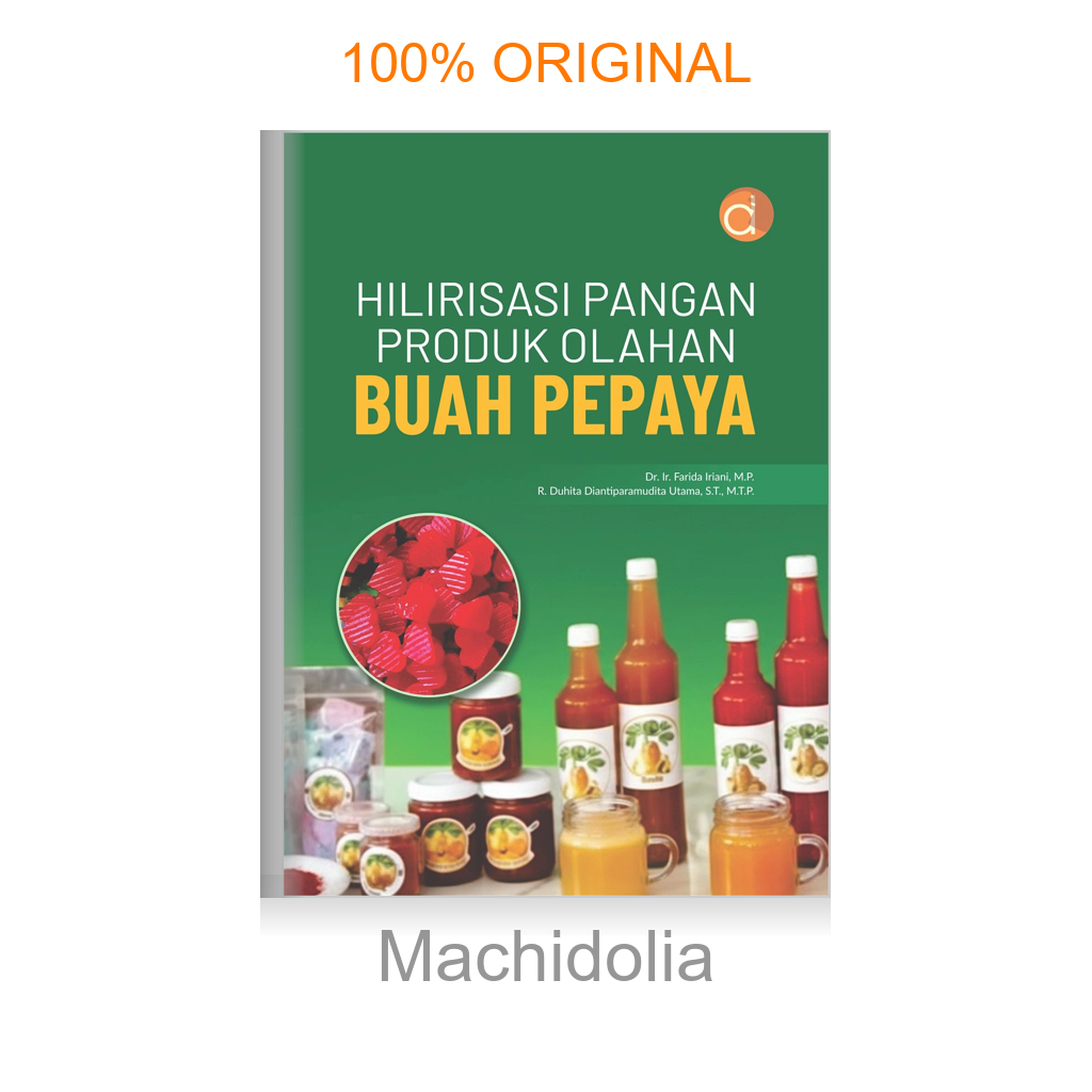 Buku Hilirisasi Pangan Produk Olahan Buah Pepaya