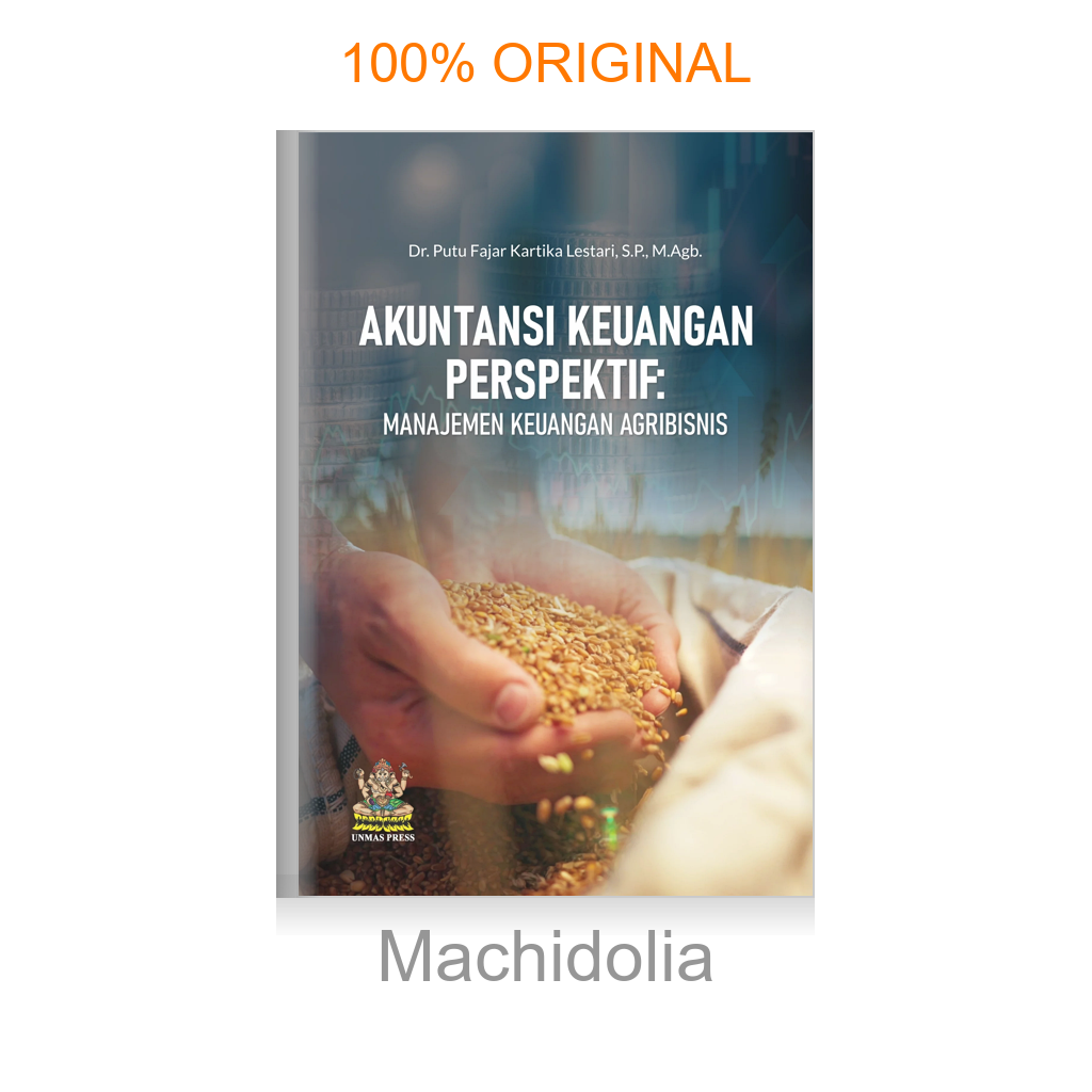 Buku Akuntansi Keuangan Perspektif: Manajemen Keuangan Agribisnis