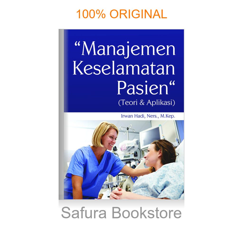 Buku Ajar Manajemen Keselamatan Pasien