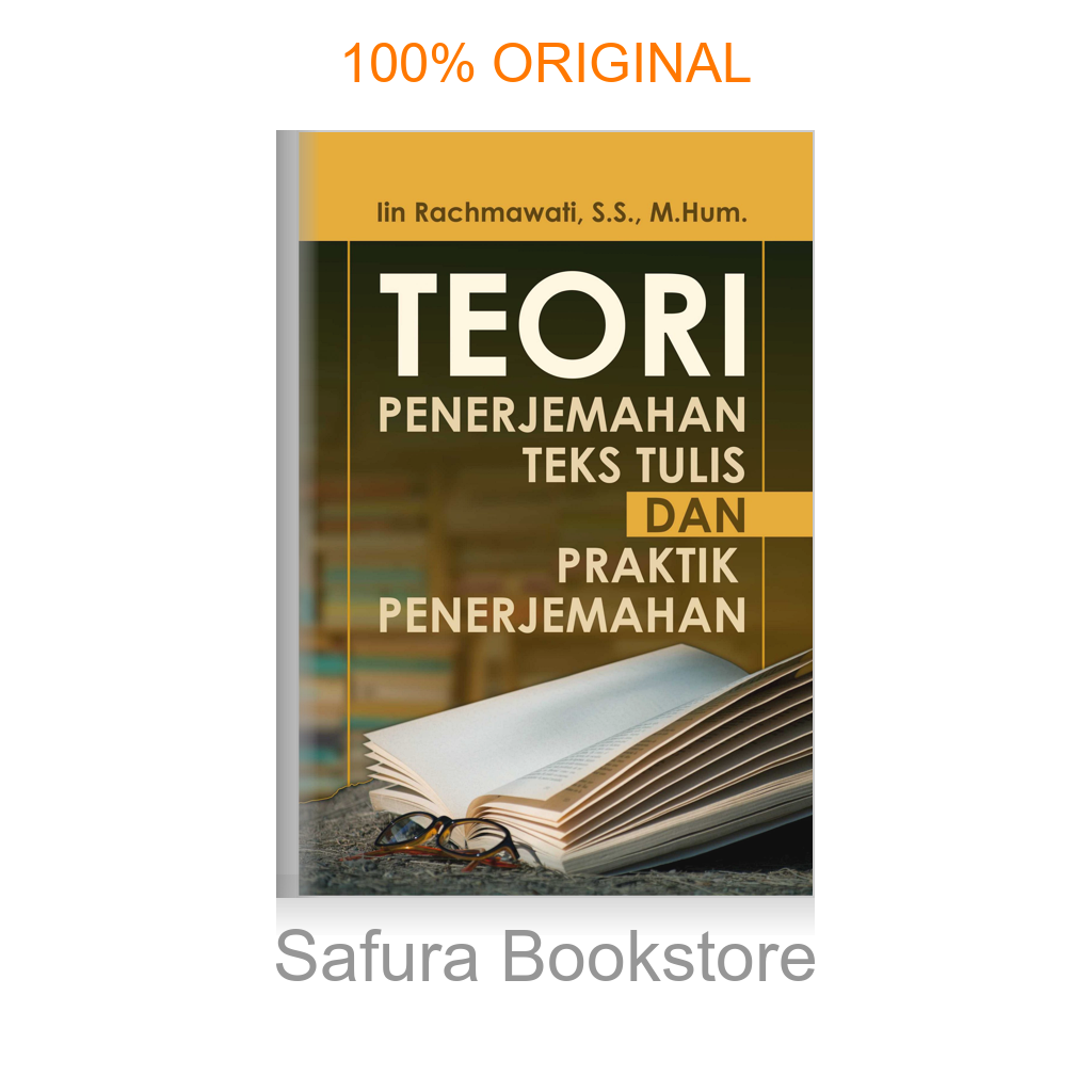 Buku Teori Penerjemahan Teks Tulis Dan Praktik Penerjemahan