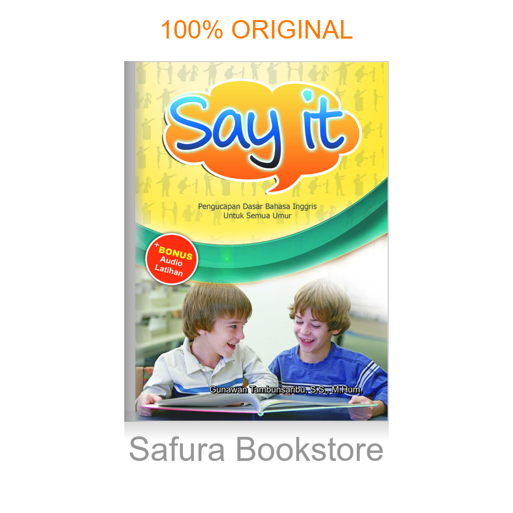 Buku Say It Basic Pronounciation: Melatih Pengucapan Bahasa Inggris dari Dasar – Dilengkapi CD