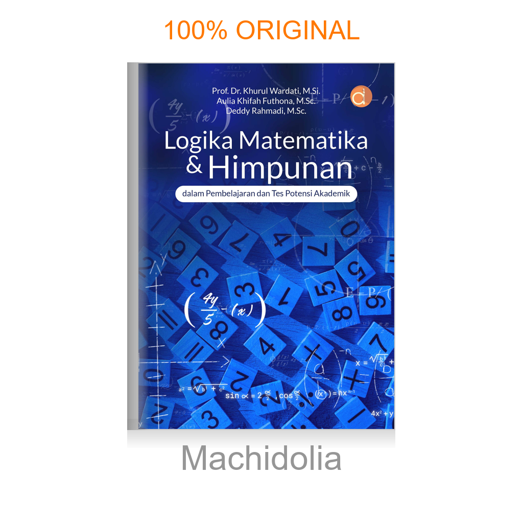 Buku Logika Matematika & Himpunan dalam Pembelajaran dan Tes Potensi Akademik