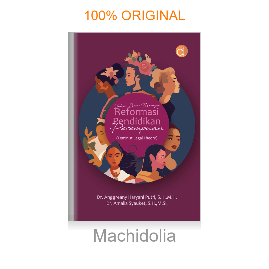 Buku Jalan Baru Menuju Reformasi Pendidikan Perempuan (Feminist Legal Theory)