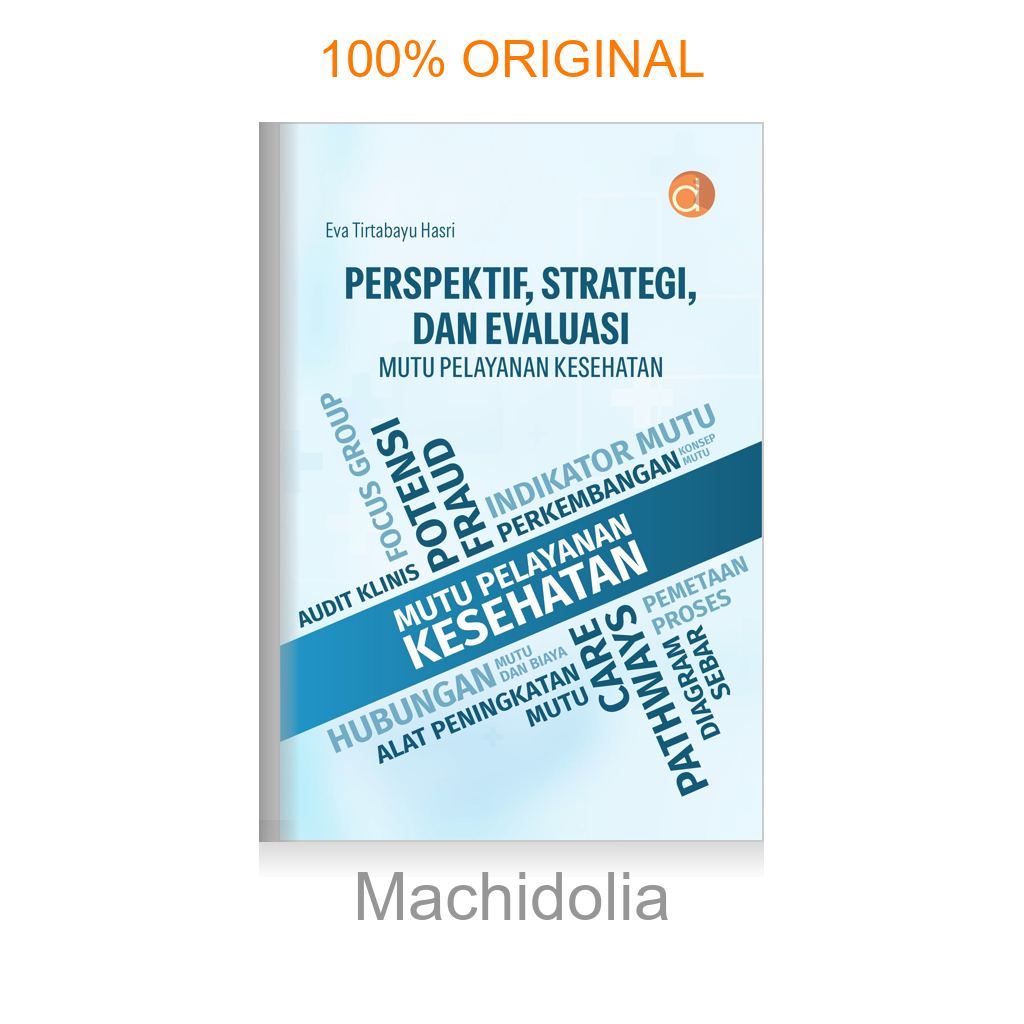 Buku Perspektif, Strategi, dan Evaluasi Mutu Pelayanan Kesehatan