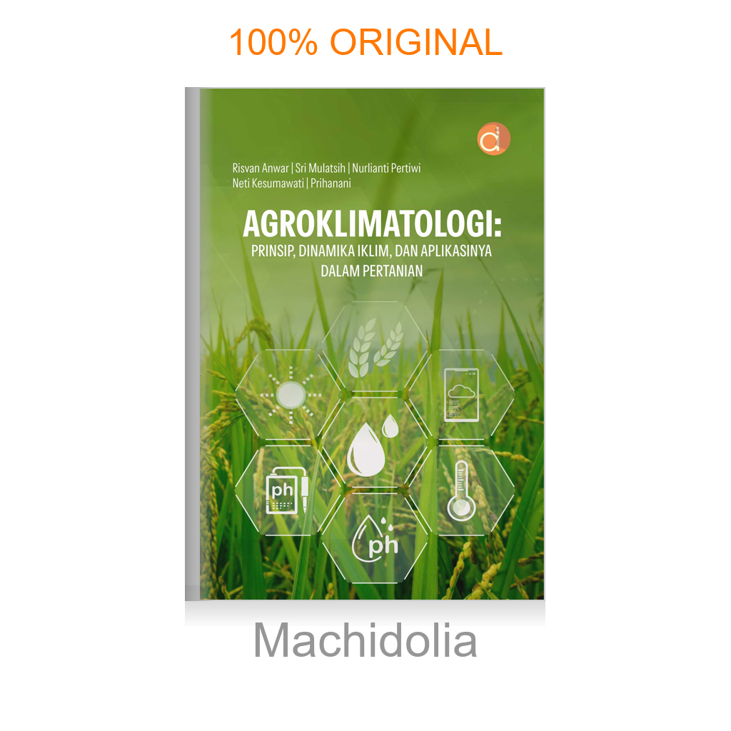 Buku Agroklimatologi: Prinsip, Dinamika Iklim, dan Aplikasinya dalam Pertanian