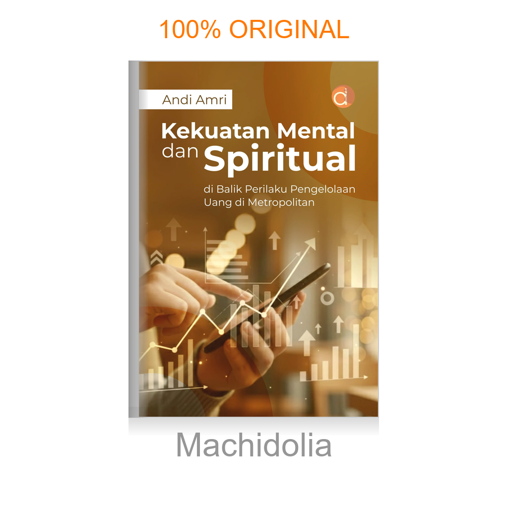 Buku Kekuatan Mental dan Spiritual di Balik Perilaku Pengelolaan Uang di Metropolitan