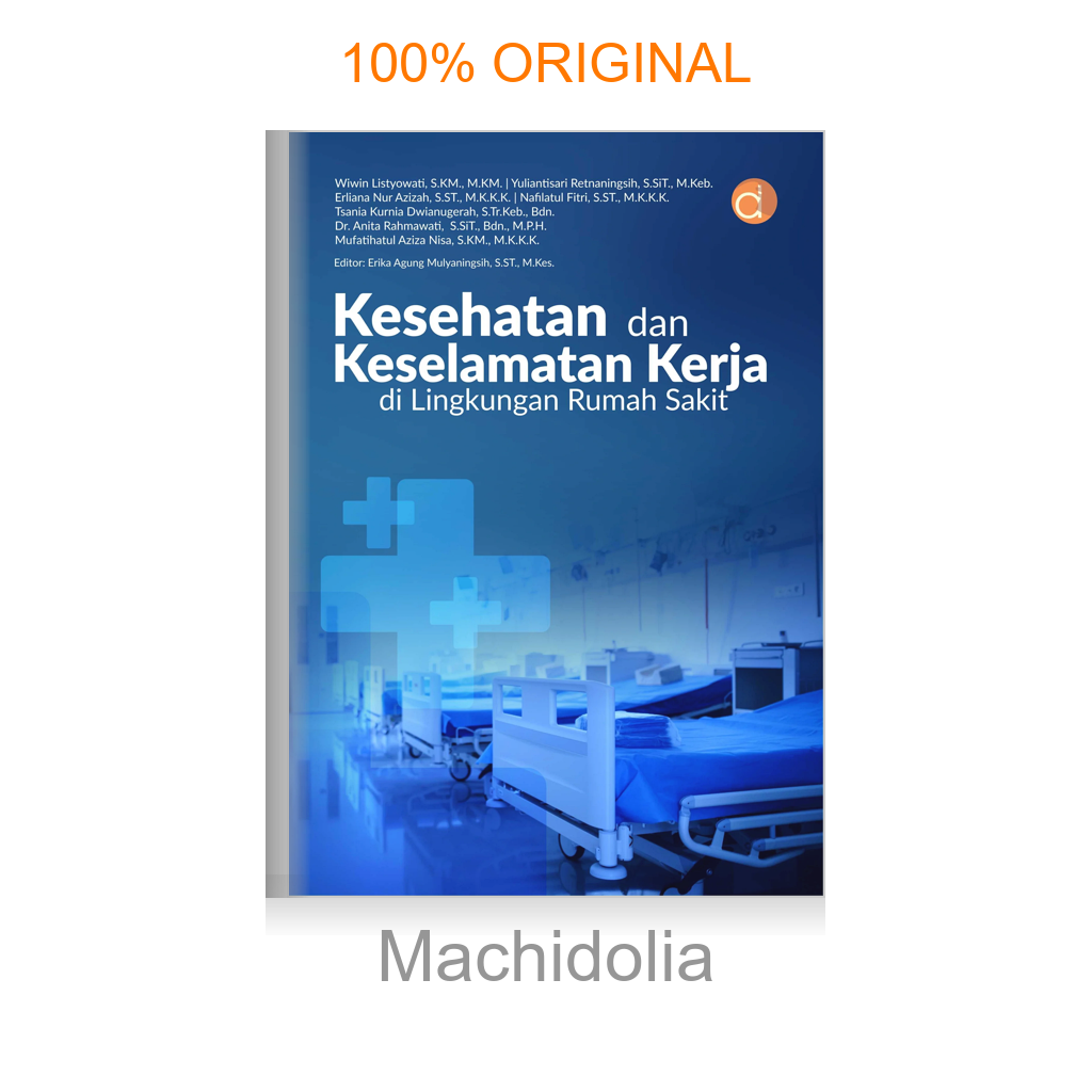 Buku Kesehatan dan Keselamatan Kerja di Lingkungan Rumah Sakit
