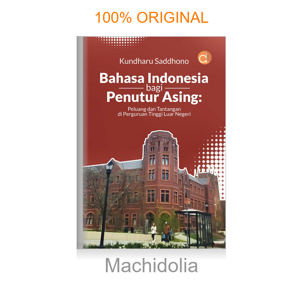 Buku Bahasa Indonesia Bagi Penutur Asing: Peluang dan Tantangan di Perguruan Tinggi Luar Negeri