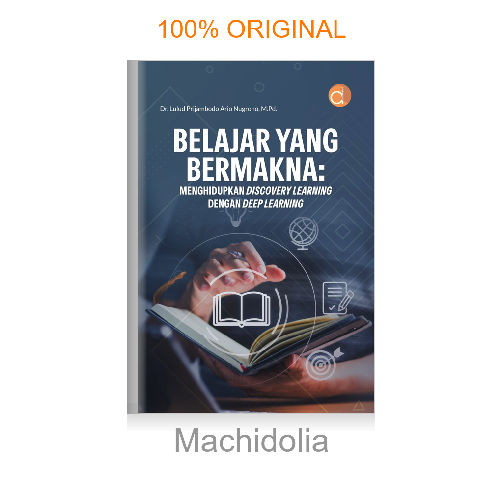 Buku Belajar yang Bermakna: Menghidupkan Discovery Learning dengan Deep Learning